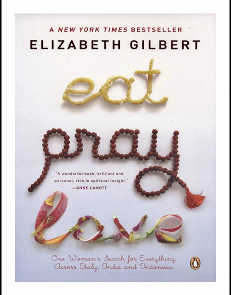 A brief tour on the book “Eat Pray Love” by Elizabeth Gilbert.